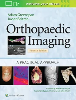 Orthopaedic Imaging: A Practical Approach (Orthopedic Imaging a Practical Approach), 7th Edition (Original PDF from Publisher)