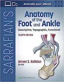 Sarrafian’s Anatomy of the Foot and Ankle: Descriptive, Topographic, Functional, 4th Edition converted pdf