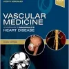 Vascular Medicine: A Companion to Braunwald’s Heart Disease, 3rd Edition (True PDF from Publisher)