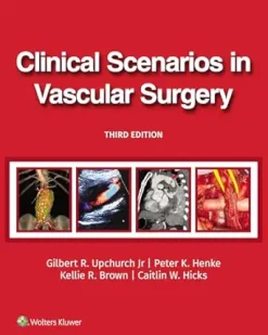 Clinical Scenarios in Vascular Surgery, 3rd edition (EPUB + Converted PDF)