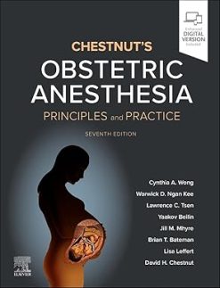 Chestnut's Obstetric Anesthesia: Principles and Practice