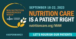 American Society for Parenteral and Enteral Nutrition Malnutrition Awareness Week 2023