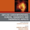 Amiloid Cardiomyopathies Clinical, Diagnostic and Therapeutic Aspects, An Issue of Heart Failure Clinics (True PDF from Publisher)