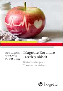 Diagnose Koronare Herzkrankheit: Risiken vorbeugen – Therapien verstehen (Original PDF from Publisher)