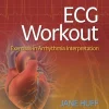 ECG Workout Exercises in Arrhythmia Interpretation, 8th edition (Original PDF from Publisher)