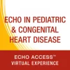 ASE 2025 Echo in Pediatric and Congenital Heart Disease OnDemand