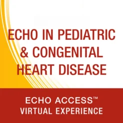 ASE 2025 Echo in Pediatric and Congenital Heart Disease OnDemand