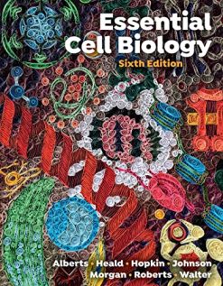 Essential Cell Biology, 6th edition (Original PDF from Publisher)
