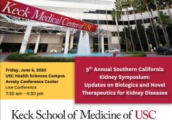 Keck USC 9th Annual Southern California Kidney Symposium 2025