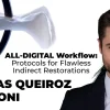 OHI-S ALL-DIGITAL Workflow Protocols for Flawless Indirect Restorations
