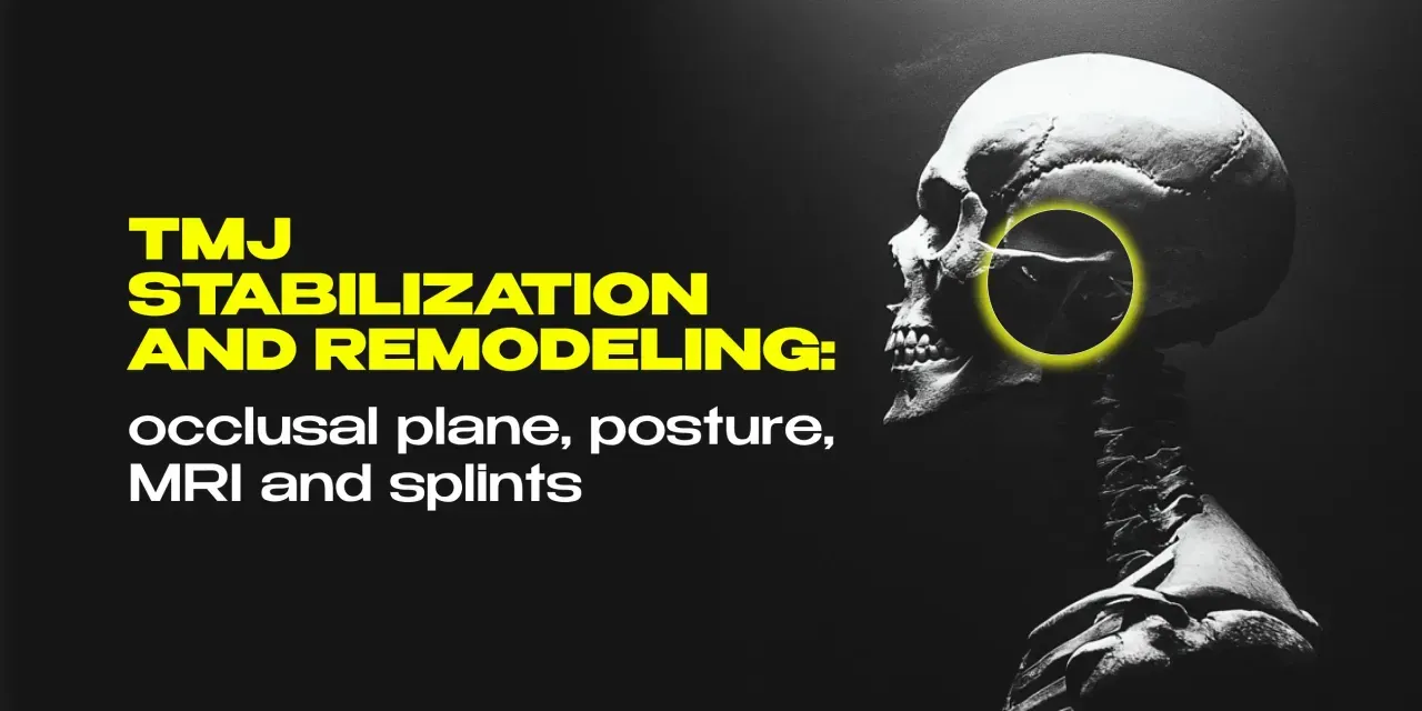 OHI-S TMJ stabilization and remodeling occlusal plane, posture, MRI and splints