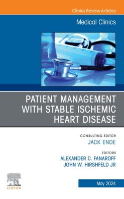 Patient Management with Stable Ischemic Heart Disease, An Issue of Medical Clinics of North America (True PDF from Publisher)