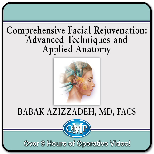 QMP Comprehensive Facial Rejuvenation Advanced Techniques and Applied Anatomy 2022
