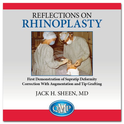 Reflections in Rhinoplasty – Jack Sheen, MD